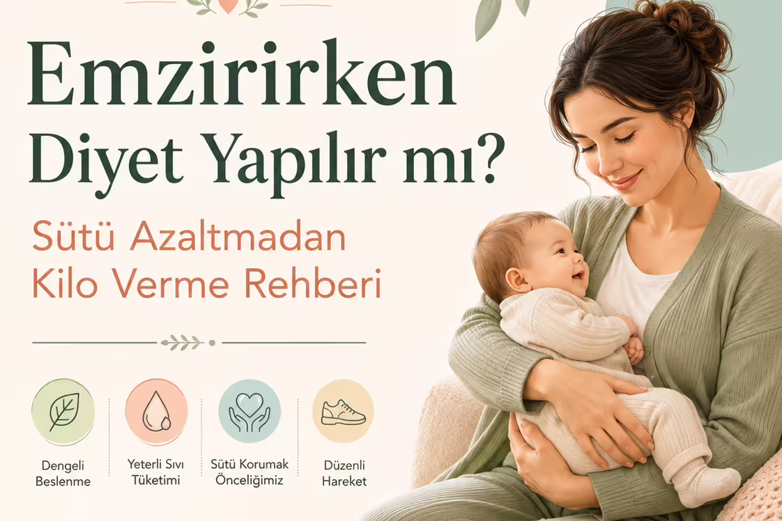 Emzirirken Diyet Yapılır mı? Sütü Azaltmadan Kilo Verme Rehberi